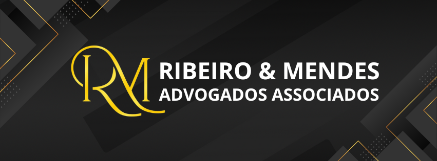 Ribeiro & Mendes – Advogados Associados.